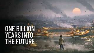 سفری به یک میلیارد سال آینده جهان