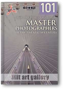 کتاب آموزشی، 101 ایده سریع و آسان الهام گرفته شده از عکاسان حرفه‌ای قرن بیستم