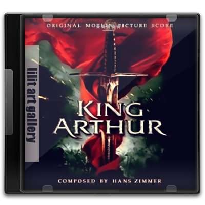 آلبوم موسیقی، فیلم شاه آرتور از “هانس زیمر” Hans Zimmer – 2004 – King Arthur