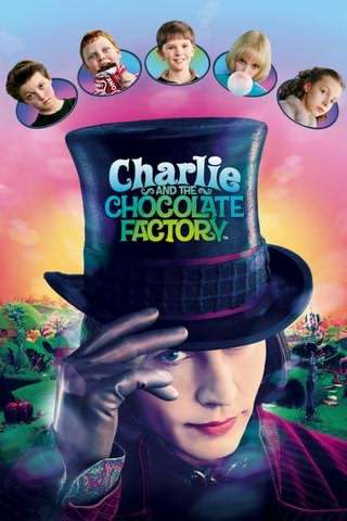 چارلی و کارخانه شکلات‌سازی / Charlie and the Chocolate Factory