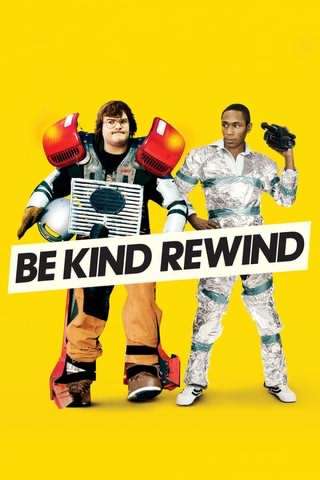 مهربان باش و به عقب برگردان / Be Kind Rewind