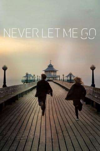 هرگز رهایم مکن / Never Let Me Go