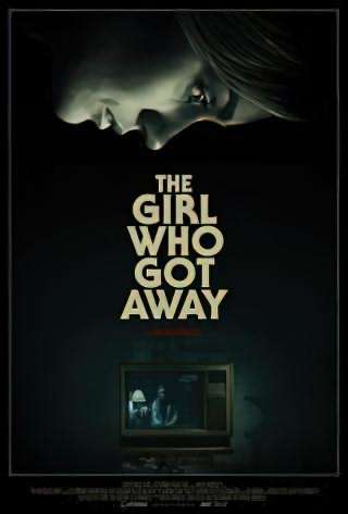دختری که فرار کرد / The Girl Who Got Away
