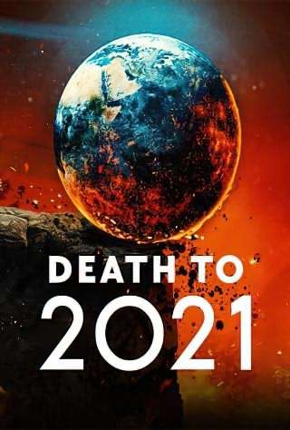 مرگ بر سال 2021 / Death to 2021