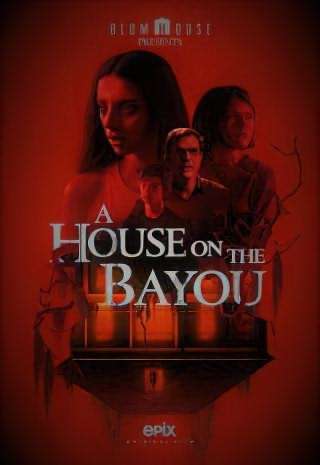 خانه ای در خلیج / A House on the Bayou