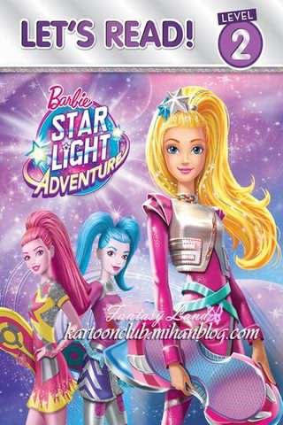 باربی و ماجراجویی استارلایت / Barbie Star Light Adventure