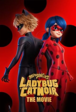 معجزه آسا: دختر کفشدوزکی و گربه سیاه / Miraculous: Ladybug & Cat Noir