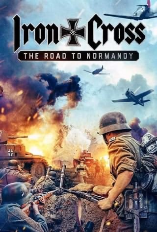 صلیب آهنی: جاده نرماندی / Iron Cross: The Road to Normandy