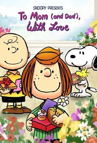 اسنوپی به عشق مامان و بابا / Snoopy Presents: To Mom (and Dad), with Love