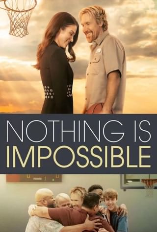 هیچ چیز غیرممکن نیست / Nothing is Impossible