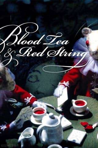 چایی خون و طناب قرمز / Blood Tea and Red String