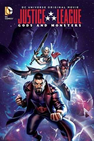 لیگ عدالت, خدایان و هیولاها / Justice League, Gods and Monsters
