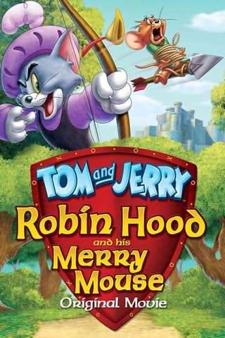 تام و جری, رابین‌هود و موش خوش‌شانس / Tom and Jerry, Robin Hood and His Merry Mouse