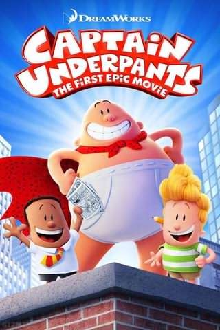 کاپیتان زیرشلواری, اولین فیلم حماسی / Captain Underpants, The First Epic Movie