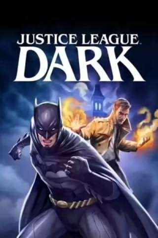 لیگ عدالت تاریک / Justice League Dark