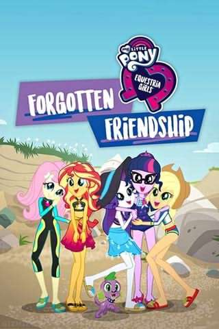 اسب کوچولوی من, دوستی فراموش شده / My Little Pony Equestria Girls, Forgotten Friendship