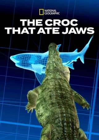 کروکودیل های کوسه خوار / Croc That Ate Jaws