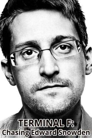 ترمینال اف فرار ادوارد اسنودن / Terminal F: Chasing Edward Snowden