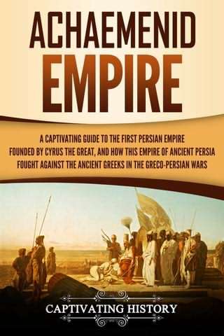 امپراتوری هخامنشیان / Achaemenid Empire