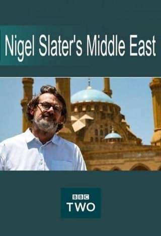 خاورمیانه با نایجل اسلیتر / Nigel Slater’s Middle East