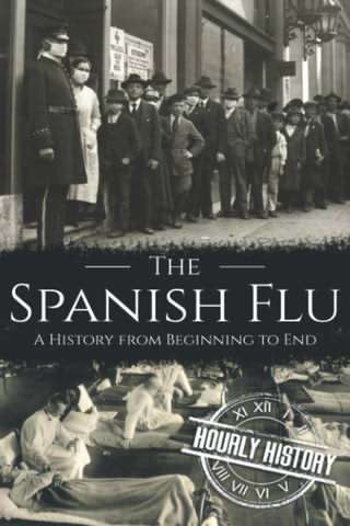 آنفولانزایی که 50 میلیون نفر را کشت / Spanish flu