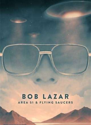 باب لازار: منطقه 51 و بشقاب پرنده ها / Bob Lazar, Area 51 and Flying Saucers