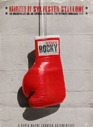 چهل سالگی راکی: تولد یک کلاسیک / 40Years of Rocky, The Birth of a Classic