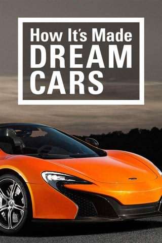 چگونگی ساخت ماشین های رویایی / How It’s Made: Dream Cars