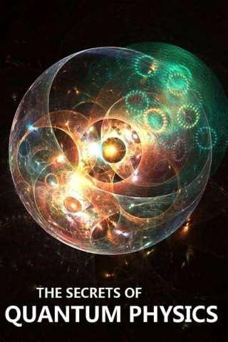 اسرار فیزیک کوانتومی / The Secrets of Quantum Physics