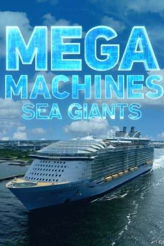 ابر ماشین های دریایی / Mega Machines, Sea Giants